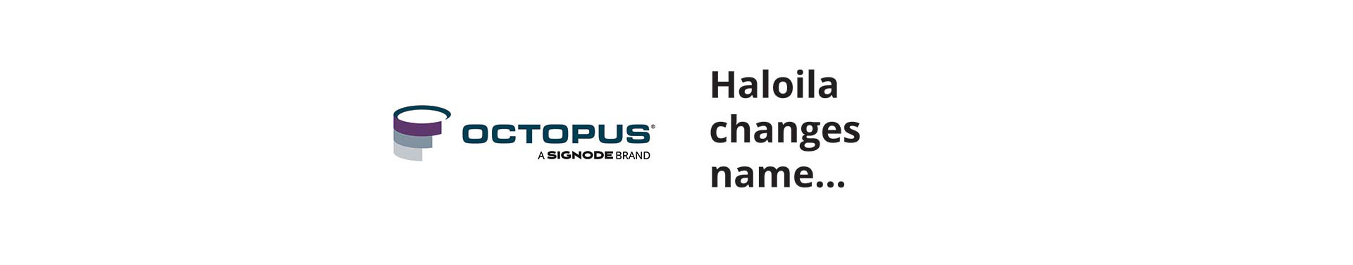 Haloila changes name